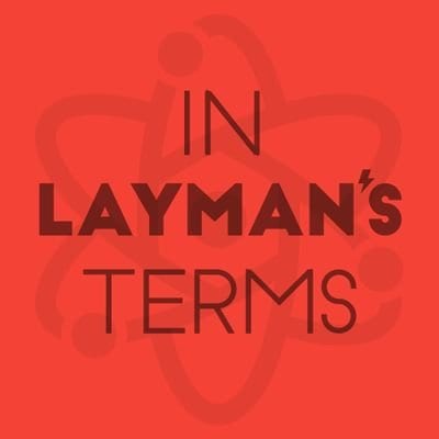 Machine Learning in LAYMEN'S TERMS